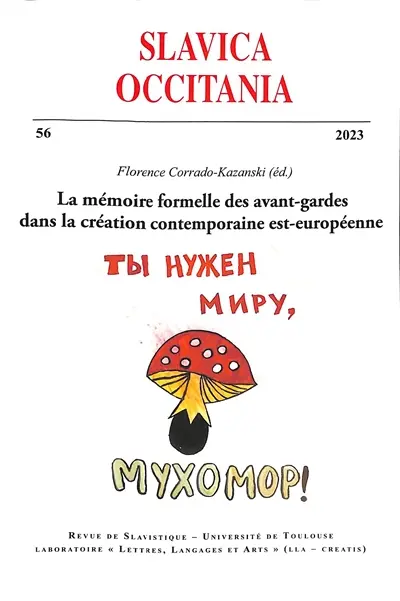 Slavica occitania, n° 56. La mémoire formelle des avant-gardes dans la création contemporaine est-européenne