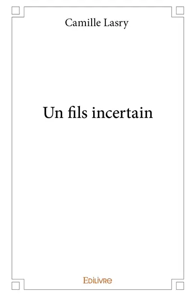 Un fils incertain