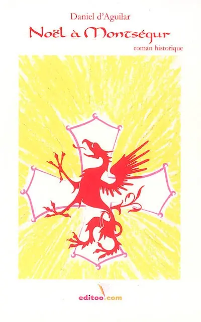 Noël à Montségur : roman historique