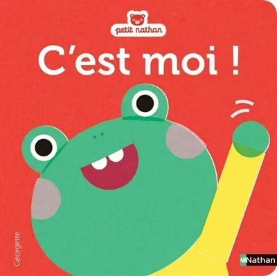 C'est moi ! : petite grenouille