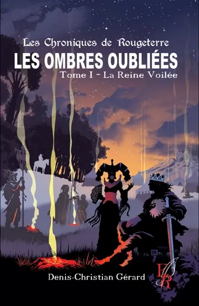 LES OMBRES OUBLIEES Tome I : La Reine Voilée