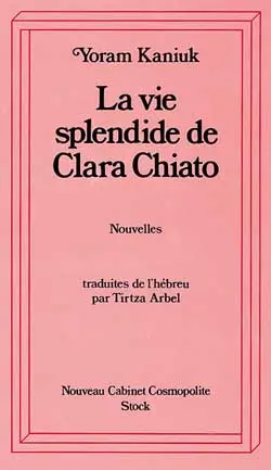 La vie splendide de Clara Chiato