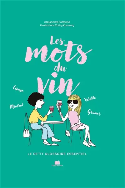 Les mots du vin : le petit glossaire essentiel
