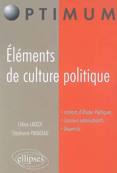 Eléments de culture politique : instituts d'études politiques, concours administratifs, université