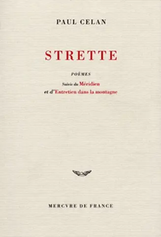 Strette : poèmes. Méridien. Entretien dans la montagne