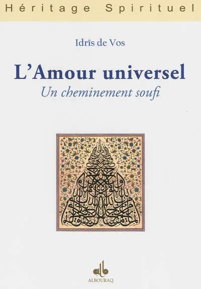 L'amour universel : un cheminement soufi