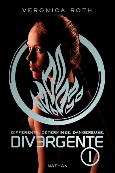 Divergente : différente, déterminée, dangereuse. Vol. 1