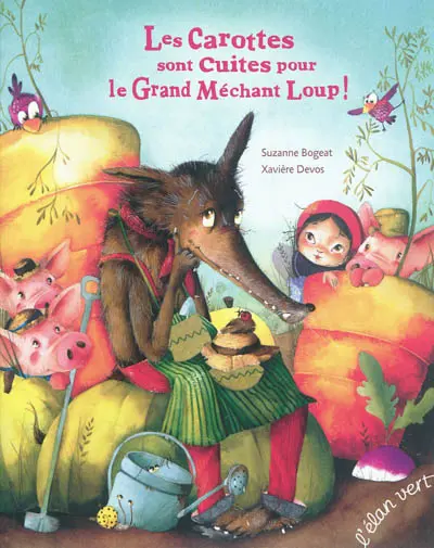Les carottes sont cuites pour le grand méchant loup !
