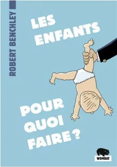 Les enfants, pour quoi faire ?