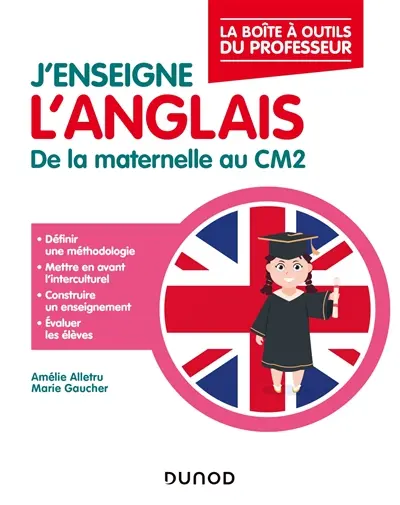 J'enseigne l'anglais : de la maternelle au CM2