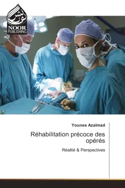 Rehabilitation precoce des operes : Realite & Perspectives