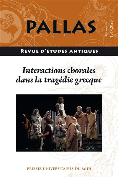Pallas, n° 131. Interactions chorales dans la tragédie grecque