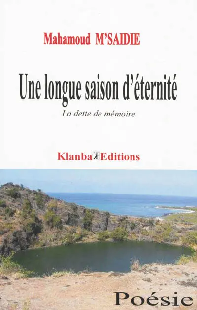 Une longue saison d'éternité : la dette de mémoire