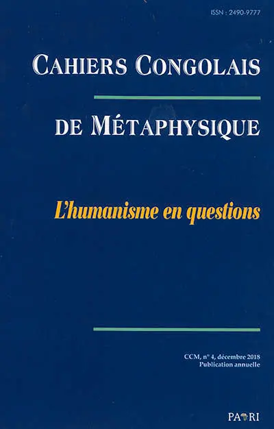 Cahiers congolais de métaphysique, n° 4. L'humanisme en questions
