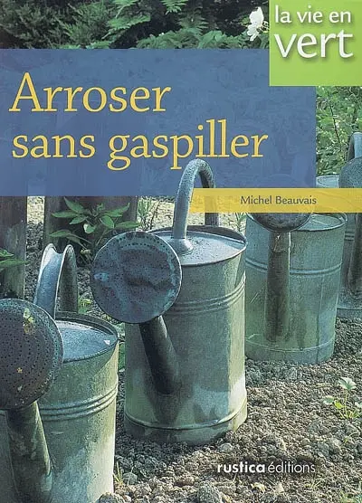 Arroser sans gaspiller