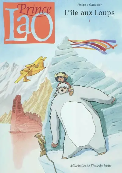 Prince Lao. Vol. 1. L'Île aux loups
