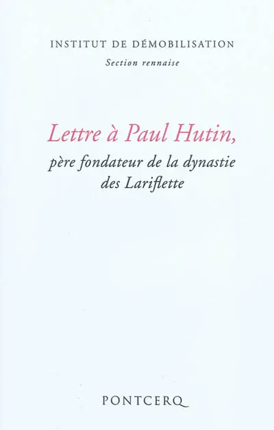 Lettre à Paul Hutin : père fondateur de la dynastie des Lariflette
