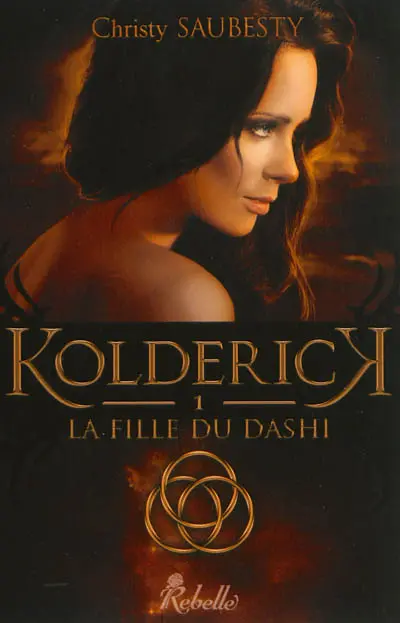 Kolderick. Vol. 1. La fille du Dashi