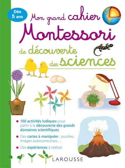 Mon grand cahier Montessori de découverte des sciences : dès 5 ans
