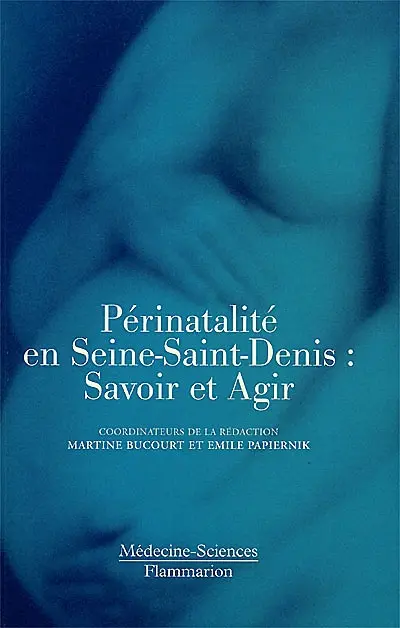 Périnatalité en Seine-Saint-Denis : "savoir et agir"