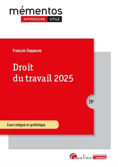 Droit du travail 2025 : cours intégral et synthétique