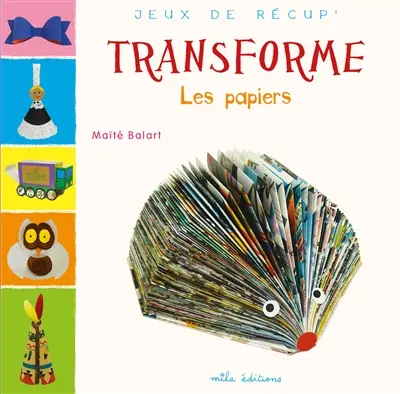 Transforme les papiers