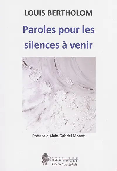 Paroles pour les silences à venir