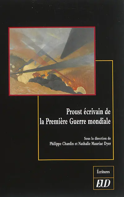 Proust écrivain de la Première Guerre mondiale