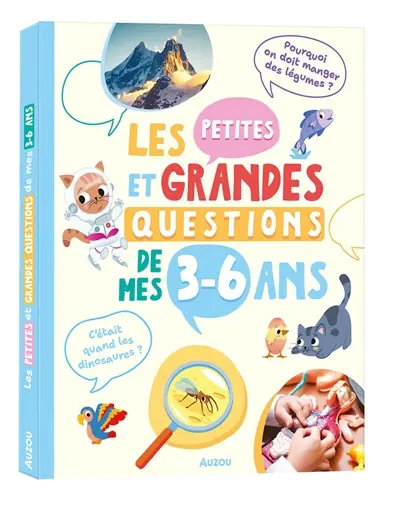 Les petites et grandes questions de mes 3-6 ans