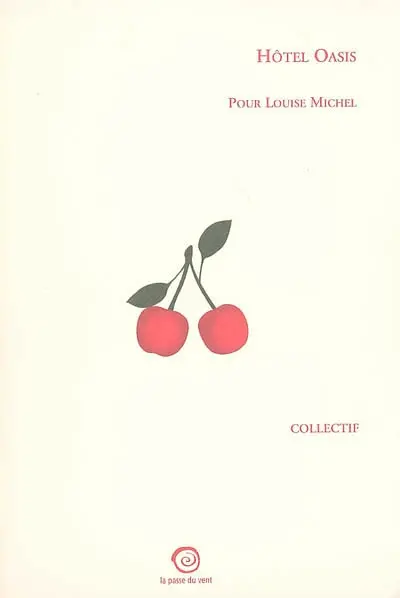 Hôtel Oasis : pour Louise Michel