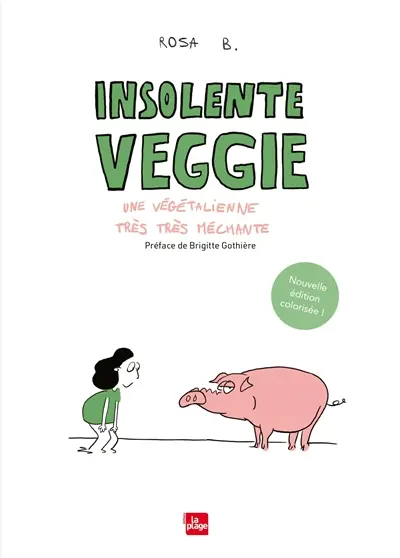 Insolente veggie : une végétalienne très très méchante