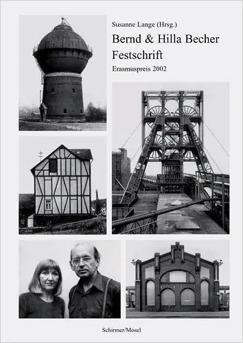 Bernd & Hilla Becher Erasmuspreis 2002