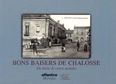 Bons baisers de Chalosse : un siècle de cartes postales