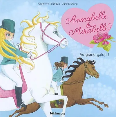 Annabelle et Mirabelle. Vol. 4. Au grand galop !