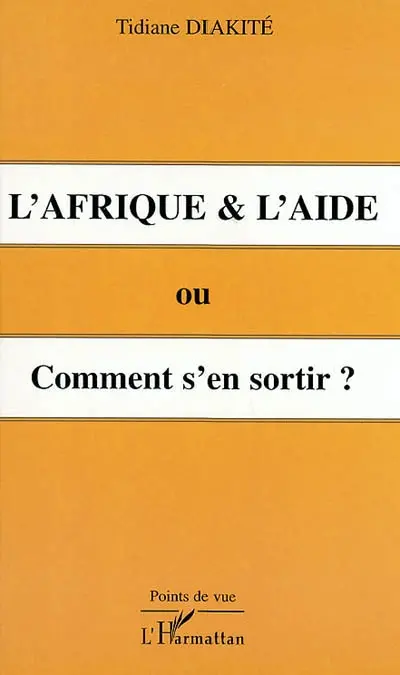 L'Afrique et l'aide ou Comment s'en sortir