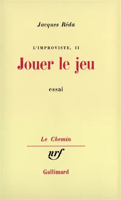 L'improviste. Vol. 2. Jouer le jeu
