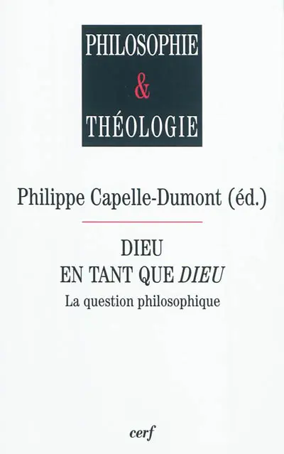 Dieu en tant que Dieu : la question philosophique