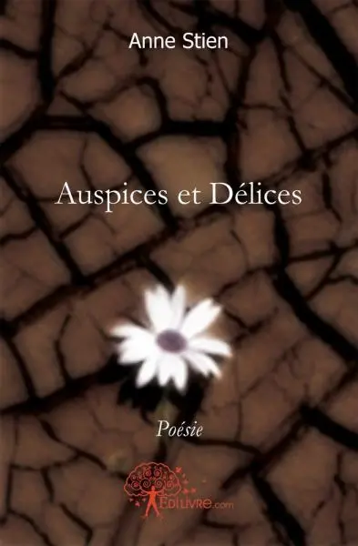 Auspices et délices : Poésie