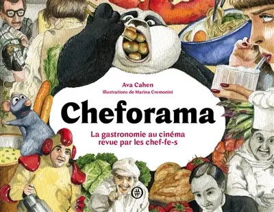Cheforama : la gastronomie au cinéma revue par les chef-fe-s