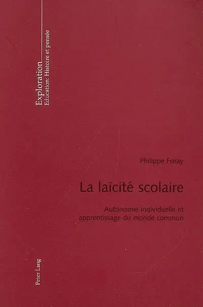 La laïcité scolaire : autonomie individuelle et apprentissage du monde commun