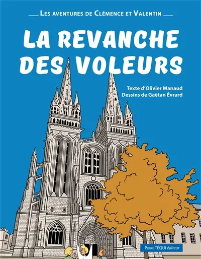 Les aventures de Clémence et Valentin. La revanche des voleurs