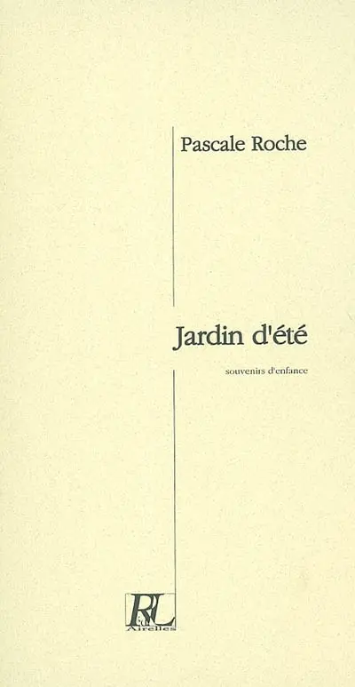 Jardin d'été : souvenirs d'enfance