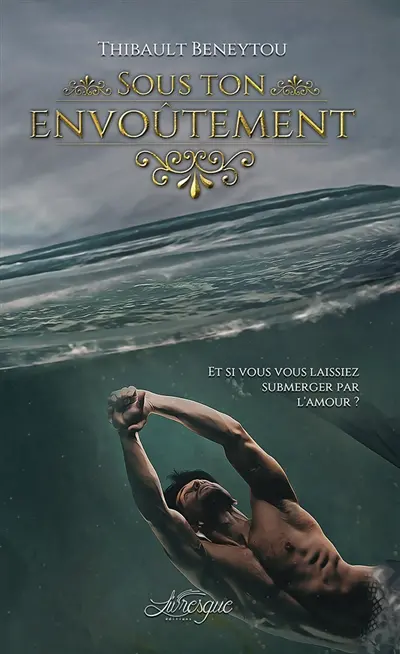 Sous ton envoûtement