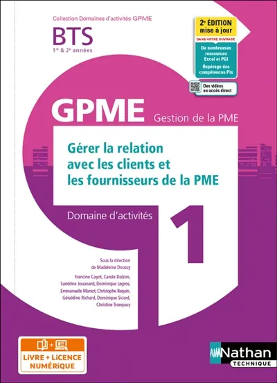 Gérer la relation avec les clients et les fournisseurs de la PME BTS 1re & 2e années GPME, gestion de la PME : domaine d'activités 1