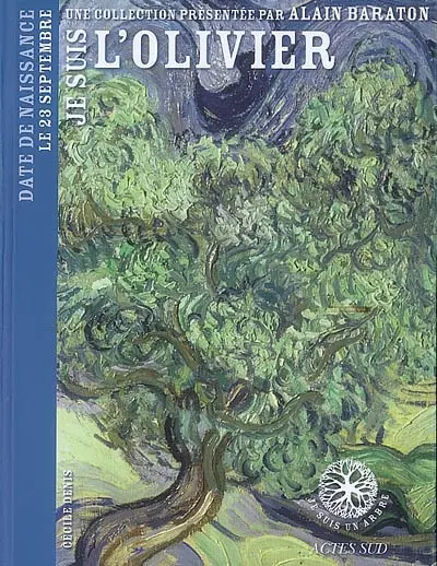 Je suis l'olivier : date de naissance le 23 septembre