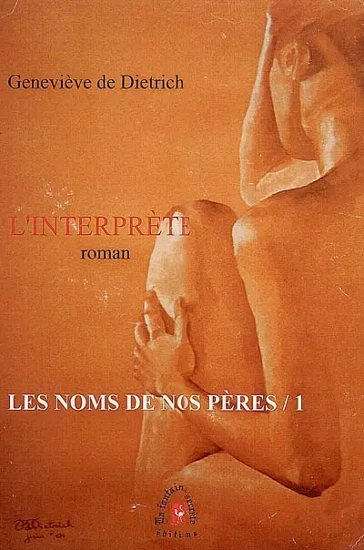 L'interprète. Vol. 1. Les noms de nos pères