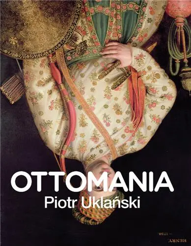 Piotr Uklanski Ottomania