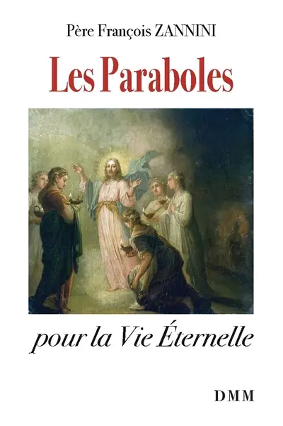 Les paraboles pour la vie éternelle