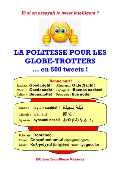 La politesse pour les globe-trotters... en 500 tweets ! : et si on essayait le tweet intelligent ?