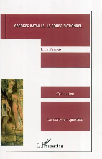 Georges Bataille, le corps fictionnel